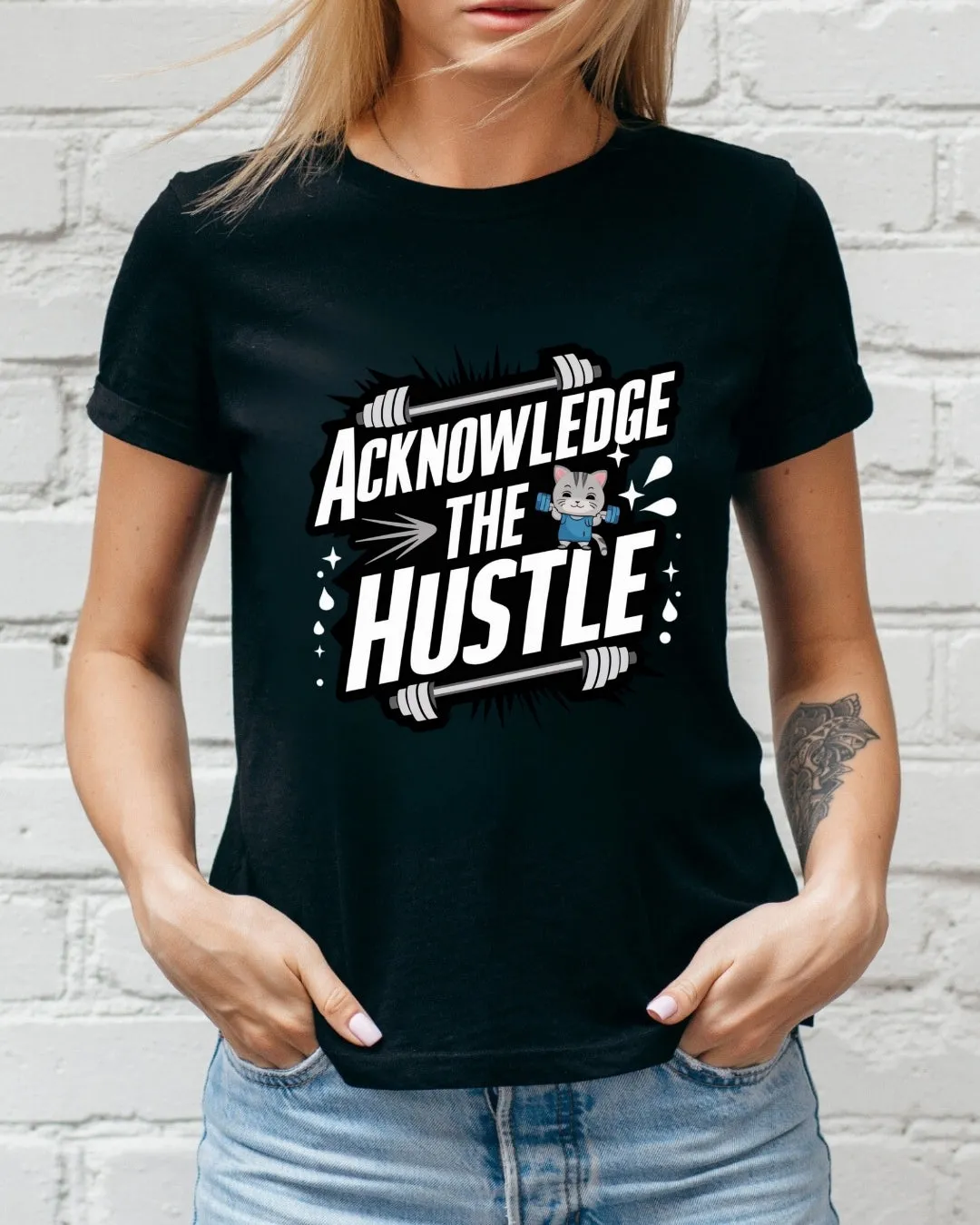 Acknowledge The Hustles  Cotton T-Shirt