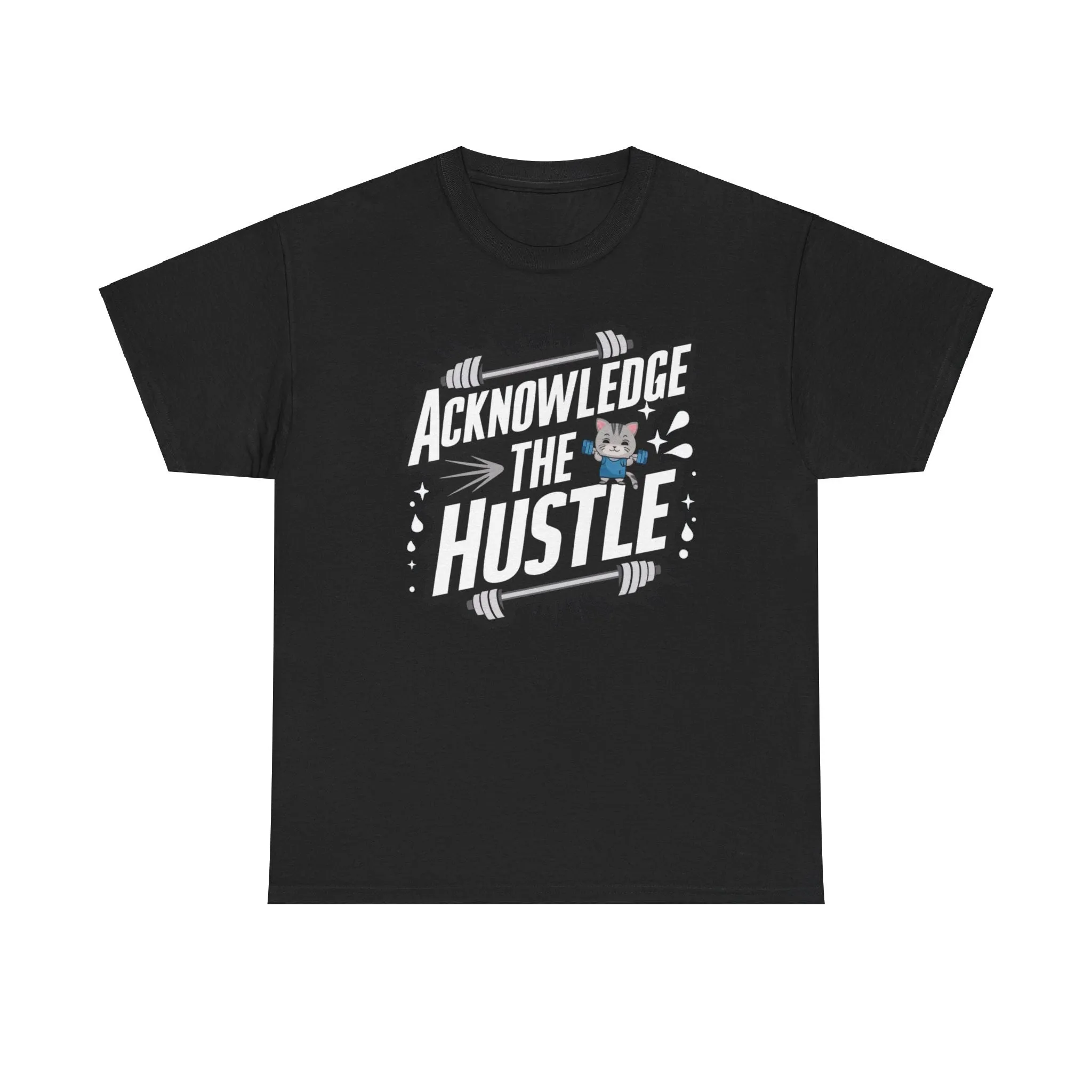 Acknowledge The Hustles  Cotton T-Shirt