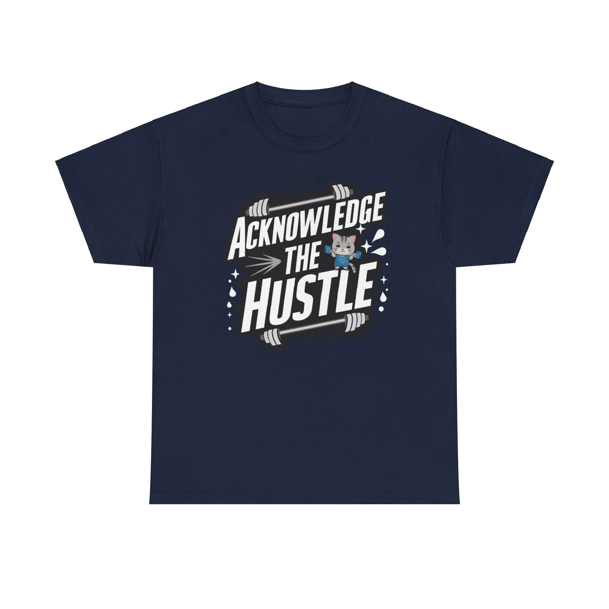 Acknowledge The Hustles  Cotton T-Shirt