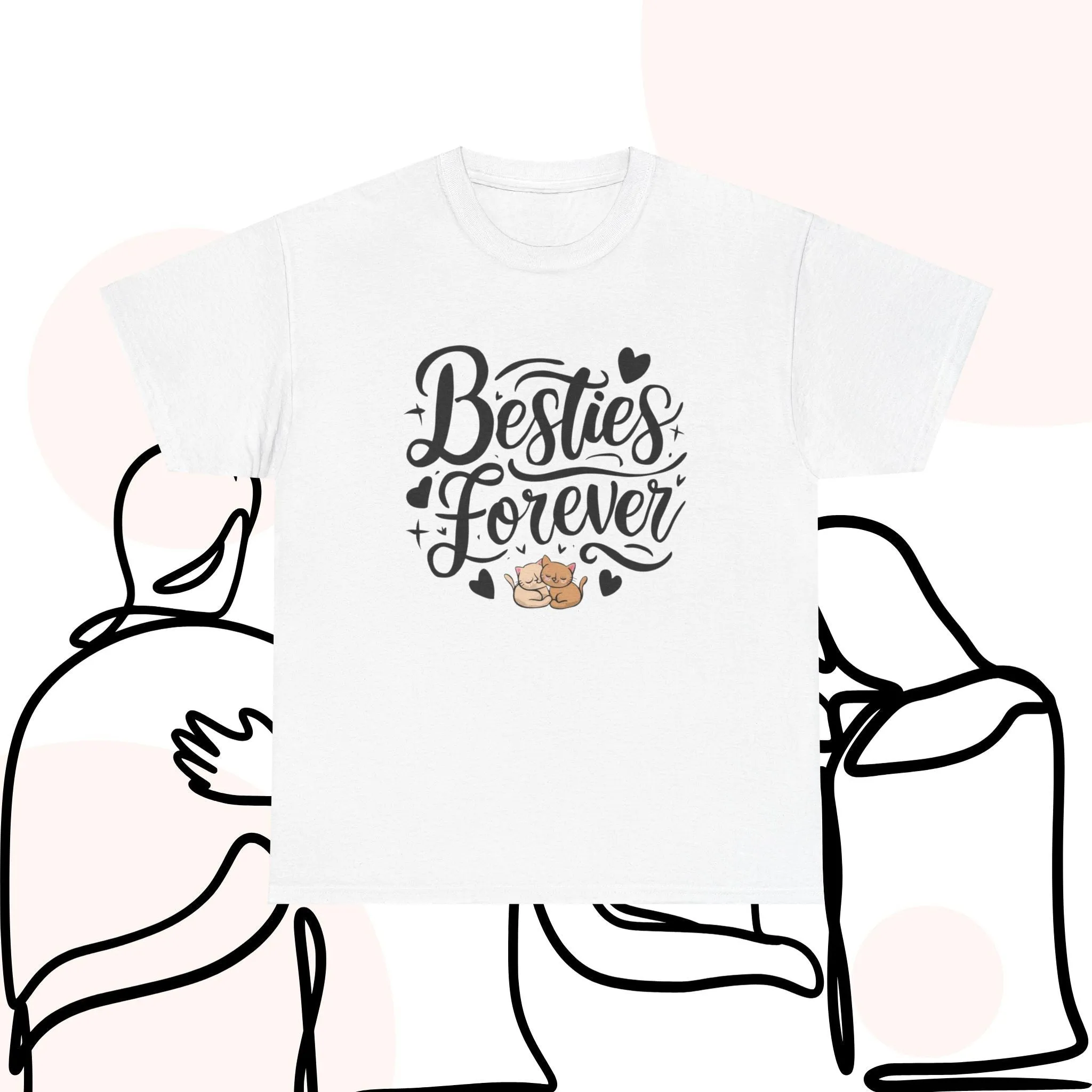 Besties Forever Cotton T-Shirt