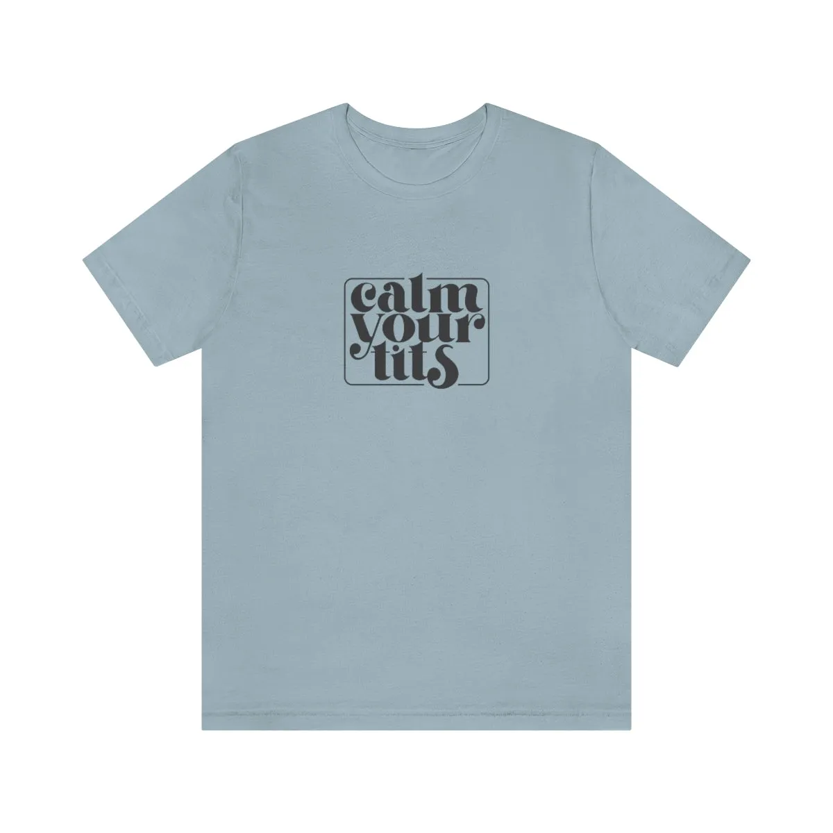 Calm your tits