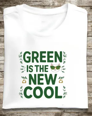 Green Is The New Cool Cotton Tshirt